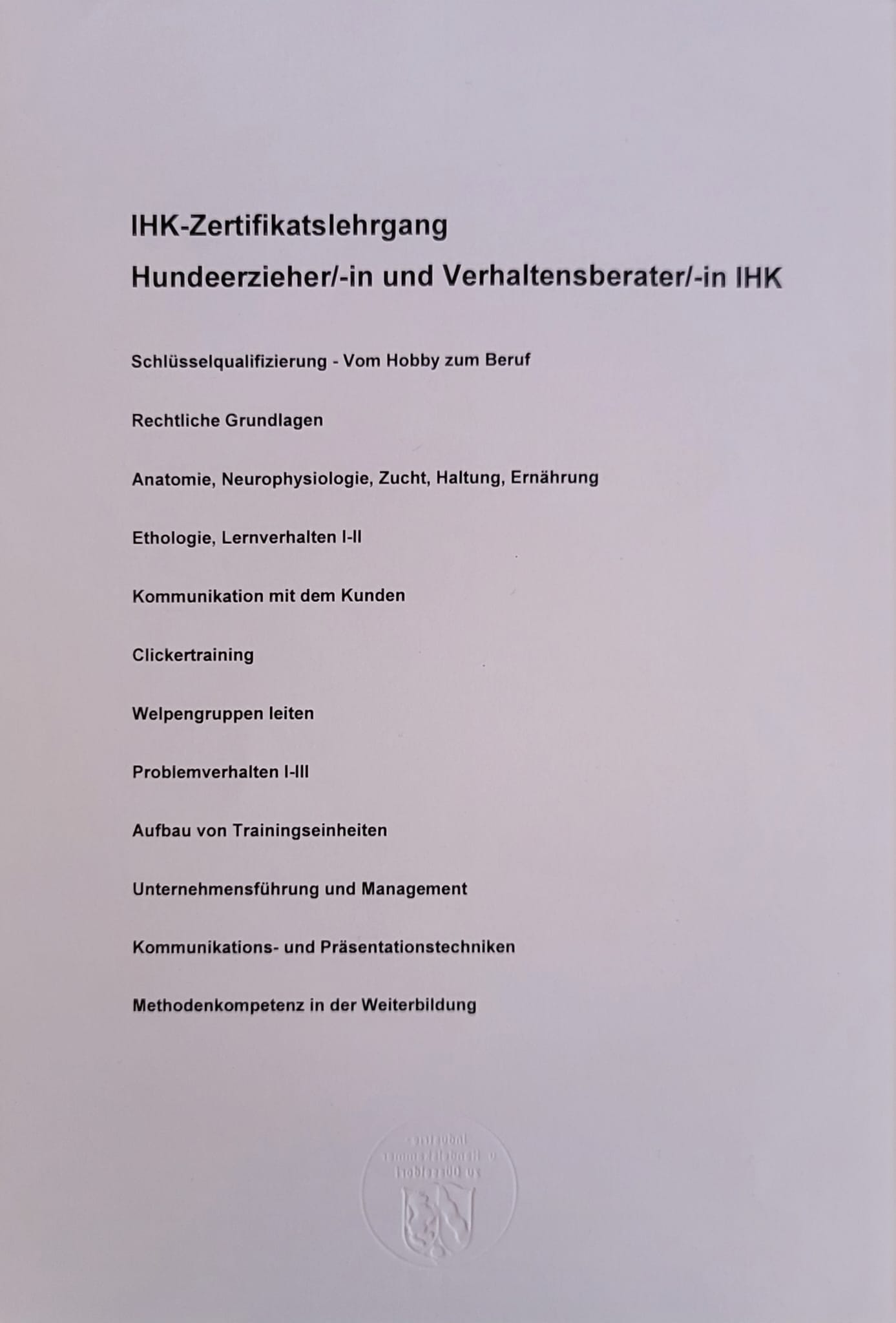 IHK Zertifikatslehrgang - Hundeerziherin und Verhaltensberaterin IHK